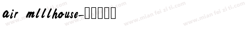 air mlllhouse字体转换